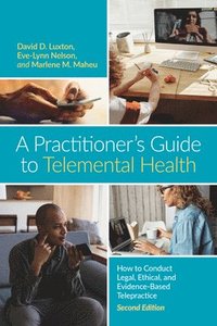 bokomslag A Practitioners Guide to Telemental Health