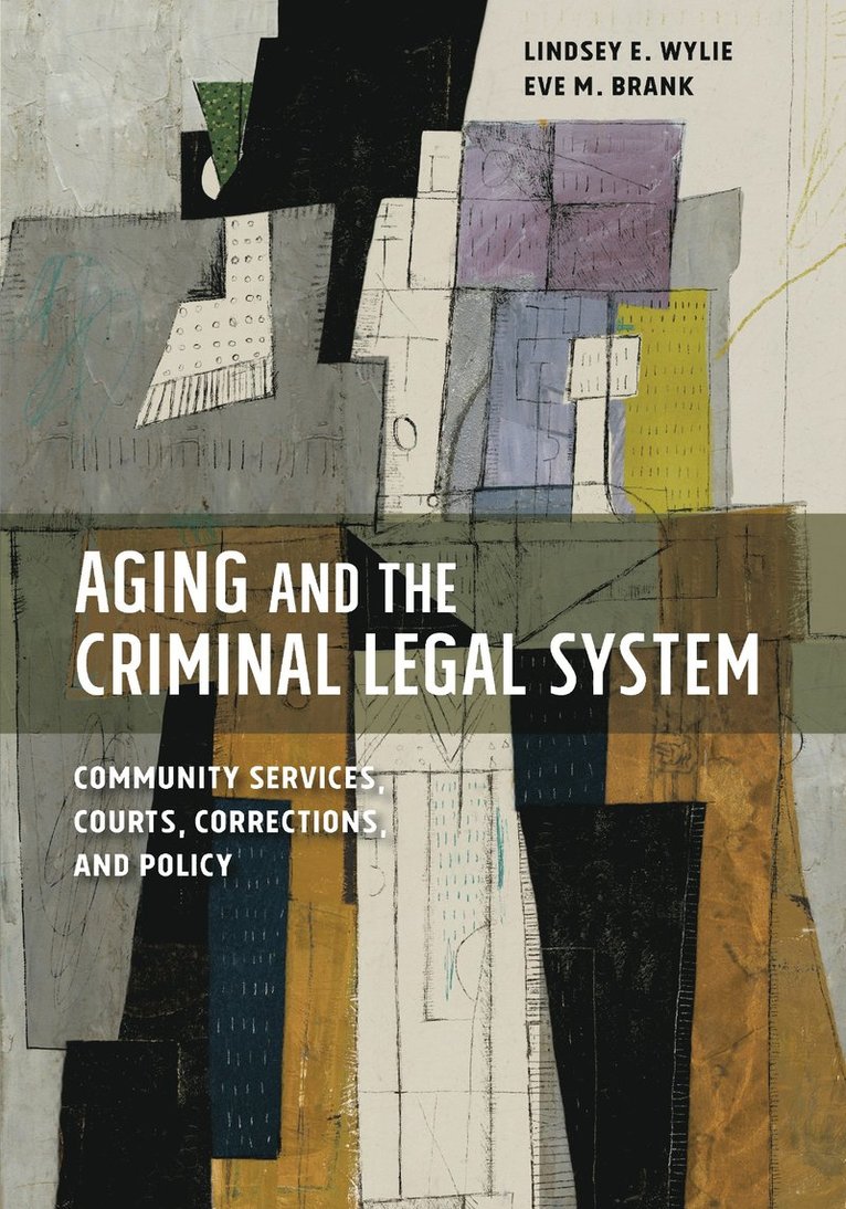 Aging and the Criminal Legal System 1