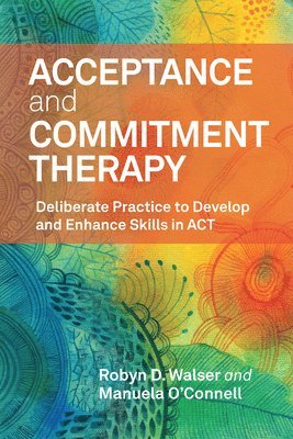 Acceptance and Commitment Therapy