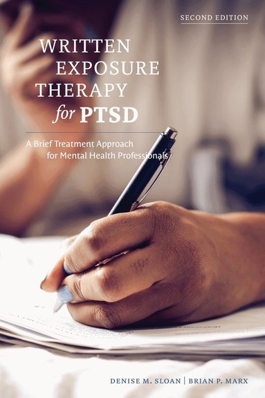 Denise M. Sloan, Brian P. Marx - Written Exposure Therapy for PTSD, Häftad