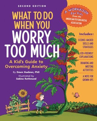 bokomslag What to Do When You Worry Too Much, 2nd Edition: A Kid's Guide to Overcoming Anxiety