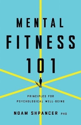 Noam Shpancer - Mental Fitness 101, Häftad