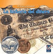 Dana Meachen Rau - La Historia del Dinero (the History of Money) = The History of Money, Häftad