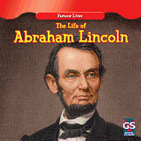 Maria Nelson - The Life of Abraham Lincoln, Inbunden