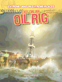Life on an Oil Rig 1