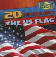 Maria Nelson - 20 Fun Facts about the U.S. Flag, Häftad