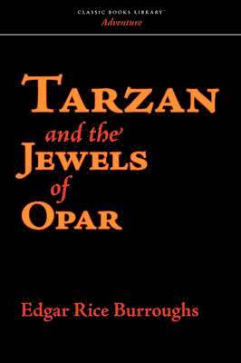 bokomslag Tarzan and the Jewels of Opar