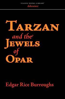 Tarzan and the Jewels of Opar 1