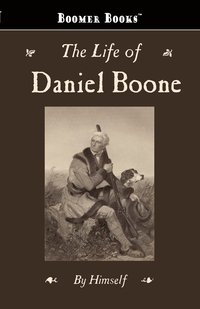 bokomslag The Life of Daniel Boone