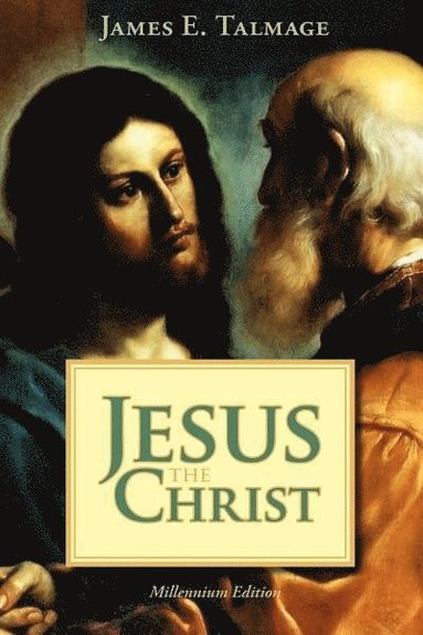 James E Talmage - Jesus the Christ, Häftad
