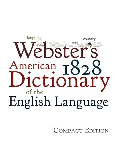 bokomslag Webster's 1828 American Dictionary of the English Language