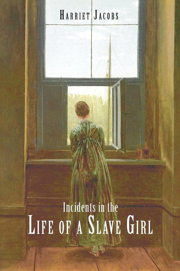 Harriet Jacobs - Incidents in the Life of a Slave Girl, Häftad