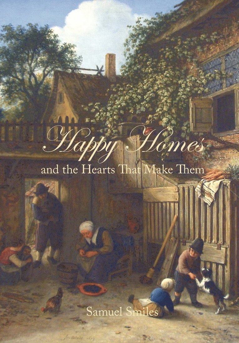 Happy Homes and the Hearts That Make Them 1