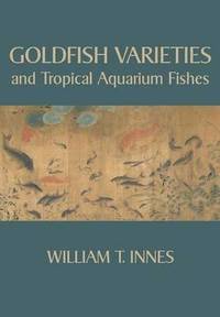 bokomslag Goldfish Varieties and Tropical Aquarium Fishes