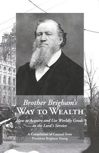 bokomslag Brother Brigham's Way to Wealth