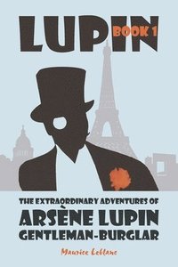 bokomslag Extraordinary Adventures of Arsène Lupin, Gentleman-Burglar
