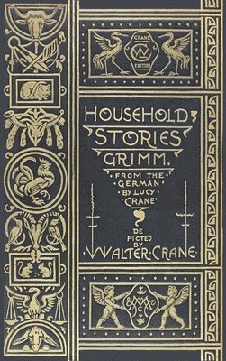 Household Stories from the Collection of the Brothers Grimm, Inbunden