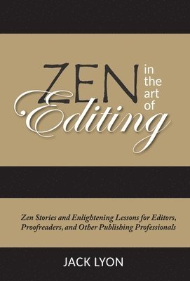 bokomslag Zen in the Art of Editing