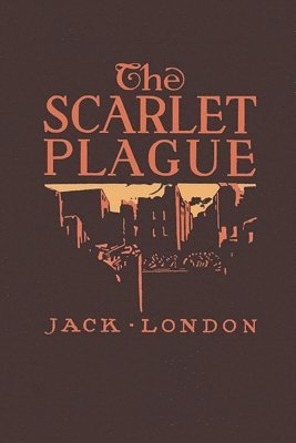 Jack London - Scarlet Plague, Häftad