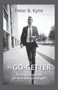 bokomslag The Go-Getter: A Story That Tells You How to be One