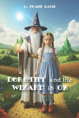 L. Frank Baum - Dorothy and the Wizard in Oz, Häftad