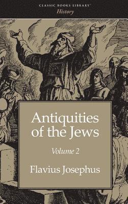 Flavius Josephus - Antiquities of the Jews Volume 2, Inbunden