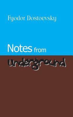 Notes from Underground 1