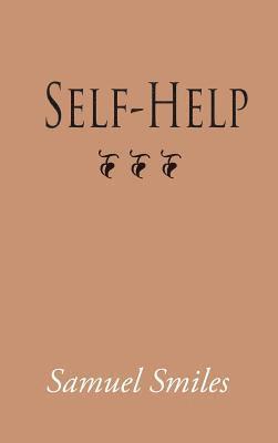 Jr. Smiles, Samuel, Samuel Smiles - Self-Help, Large-Print Edition, Inbunden