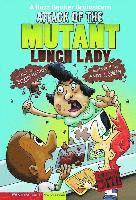 bokomslag Graphic Sparks Attack of the Mutant Lunch Lady a Buzz Beaker Brainstorm