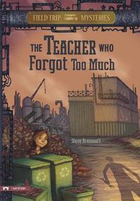 bokomslag Field Trip Mysteries: The Teacher Who Forgot Too Much