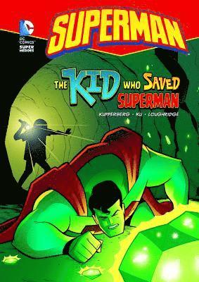 Paul Kupperberg - The Kid Who Saved Superman, Häftad
