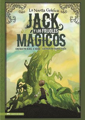 Jack Y Los Frijoles Magicos: La Novela Grafica, Häftad