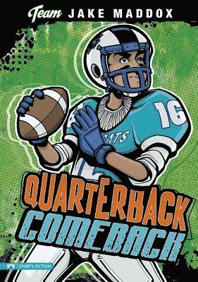 Jake Maddox - Jake Maddox: Quarterback Comeback, Häftad