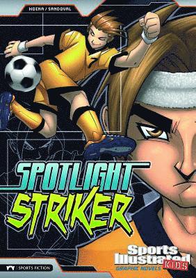 Blake A. Hoena - Spotlight Striker, Häftad