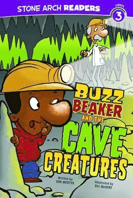 bokomslag Buzz Beaker and the Cave Creatures