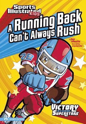A Running Back Can't Always Rush 1