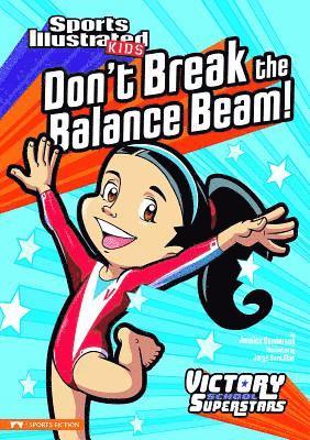 Don't Break the Balance Beam! 1