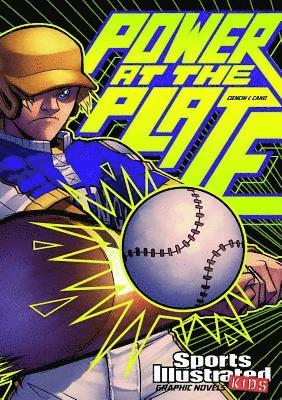 Sports Illustrated Kids Graphic Novels Power at the Plate 1