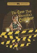 bokomslag Field Trip Mysteries: The Cave That Shouldn't Collapse