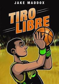 bokomslag Jake Maddox: Tiro Libre