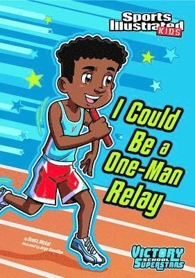 bokomslag I Could Be a One-Man Relay
