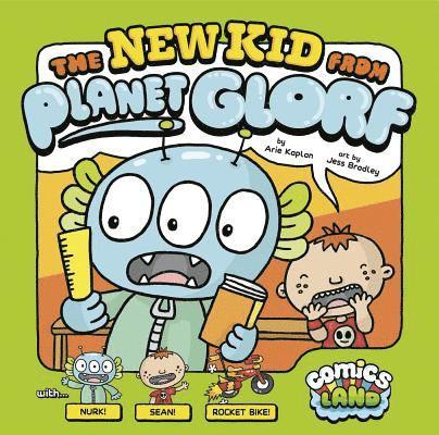 The New Kid from Planet Glorf