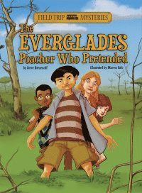 bokomslag Field Trip Mysteries: The Everglades Poacher Who Pretended