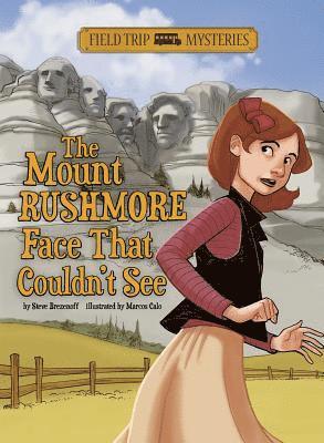 Field Trip Mysteries: The Mount Rushmore Face That Couldn't See 1