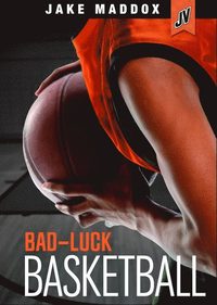 bokomslag Bad-Luck Basketball