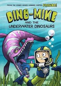 bokomslag Dino-Mike and the Underwater Dinosaurs
