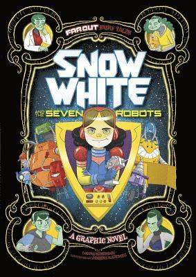 bokomslag Snow White and the Seven Robots: A Graphic Novel