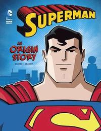 bokomslag Superman: An Origin Story
