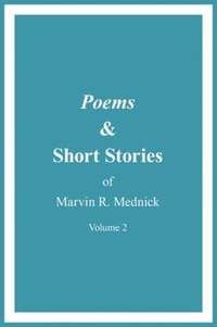 bokomslag Poems and Short Stories of Marvin R. Mednick