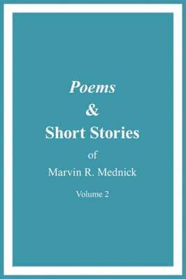 Poems and Short Stories of Marvin R. Mednick 1